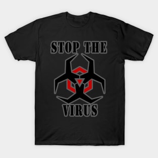 stop the virus T-Shirt